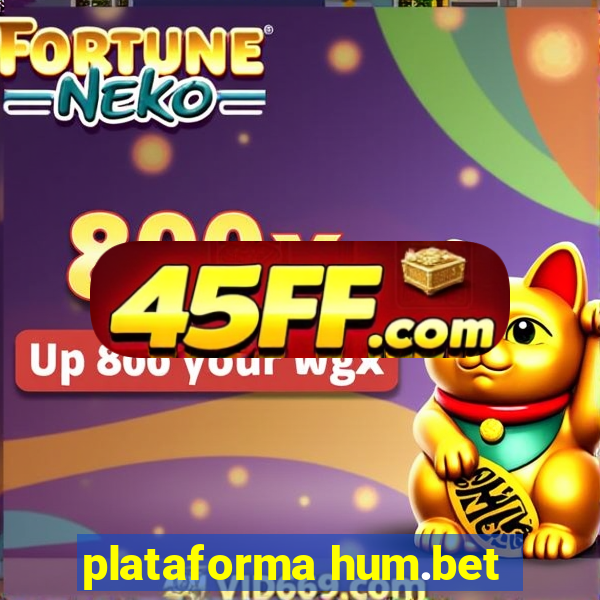 plataforma hum.bet